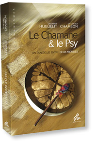 Le Chamane et le Psy - Huguelit & Chambon